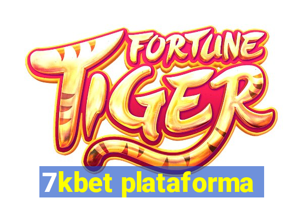 7kbet plataforma